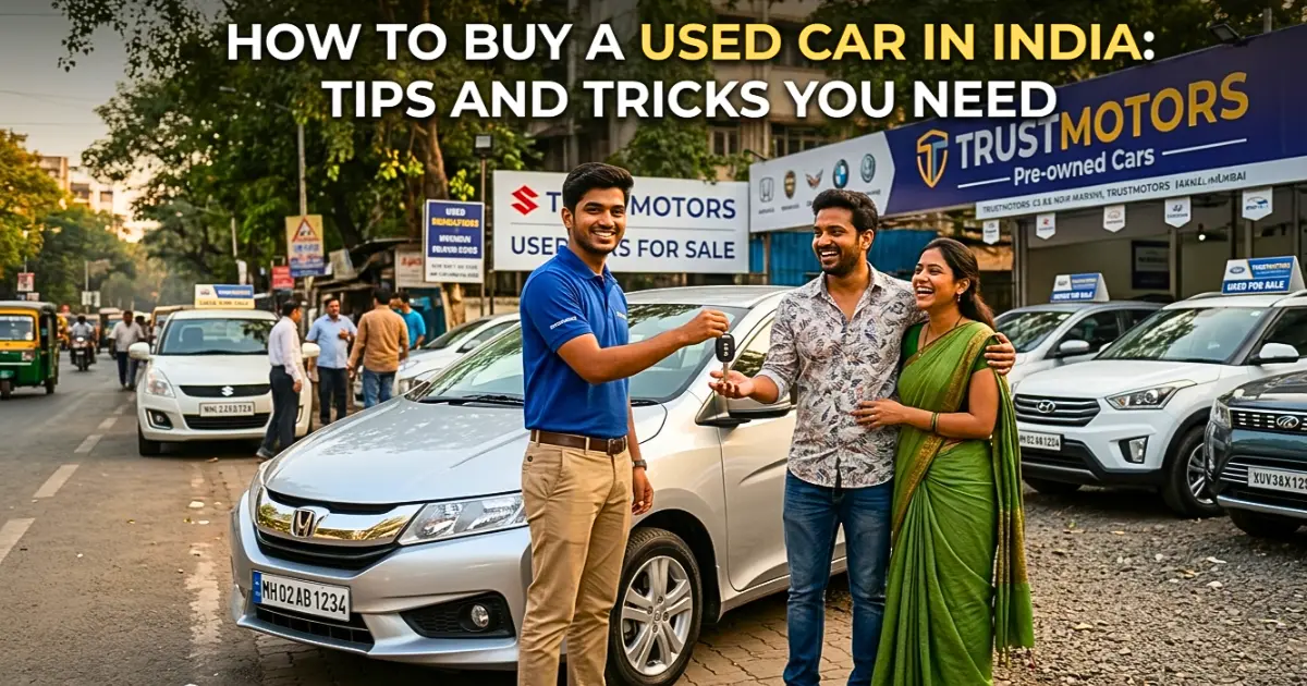 how to buy a used car in India: tips and tricks